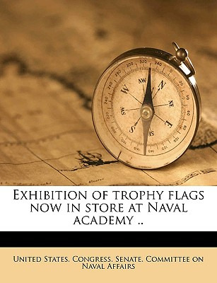 Libro Exhibition Of Trophy Flags Now In Store At Naval Ac...