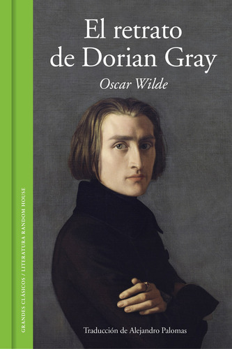 El retrato de Dorian Gray, de Wilde, Oscar. Random House Editorial Literatura Random House, tapa dura en español, 2022