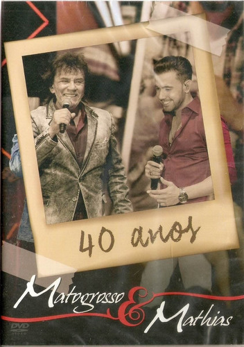 Dvd Matogrosso E Mathias 40 Anos.promoção 100% Original