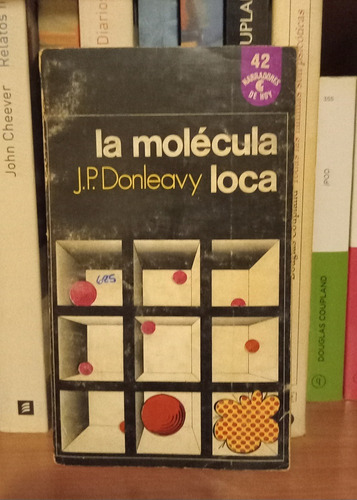 La Molecula Loca - J. P. Donleavy - Caballito - Puan