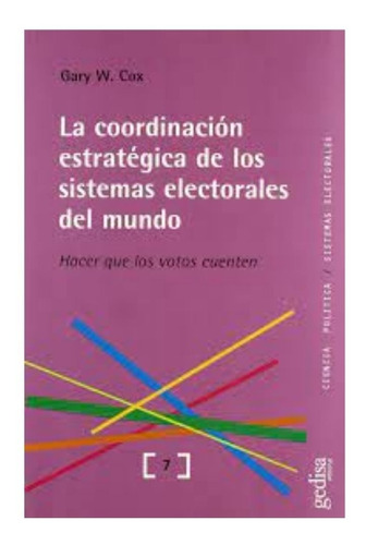 La Coordinación Estratégica De Los Sistemas Electorales Del 