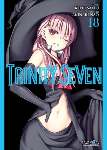 Trinity Seven 18, De Saito, Kenji. Editorial Ivrea, Tapa Blanda En Español