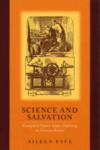 Science And Salvation, De Aileen Fyfe. Editorial University Chicago Press, Tapa Blanda En Inglés