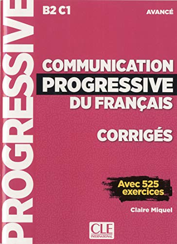 Communication Progressive Du Francais Avance B2 C1 - Corrige