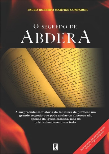 O Segredo De Abdera, De Paulo Roberto Martins Contador. Série Não Aplicável, Vol. 1. Editora Clube De Autores, Capa Mole, Edição 1 Em Português, 2009 Cor Colorido, Letra Padrão