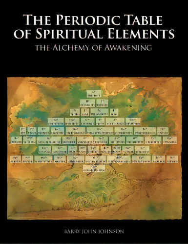 Periodic Table Of Spiritual Elements, De Johnson, Barry John. Editorial Createspace, Tapa Blanda En Inglés