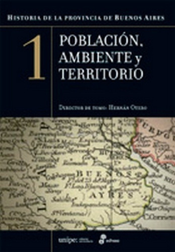 Historia De La Provincia De Buenos Aires 1. Población, Ambie