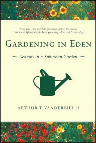 Gardening In Eden, De Arthur T. Vanderbilt Ii. Editorial Simon & Schuster, Tapa Blanda En Inglés