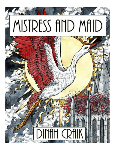 Mistress And Maid, De Craik, Dinah Maria Mulock. Editorial Lulu Pr, Tapa Blanda En Inglés