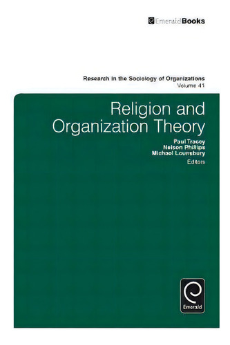 Religion And Organization Theory, De Paul Tracey. Editorial Emerald Publishing Limited, Tapa Dura En Inglés