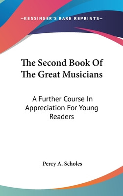 Libro The Second Book Of The Great Musicians: A Further C...