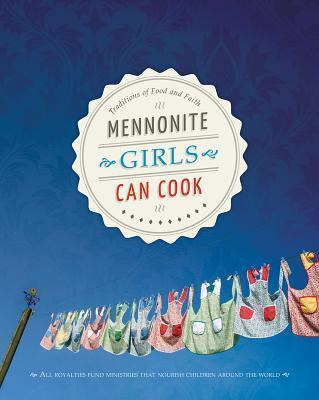 Libro Mennonite Girls Can Cook - Lovella Schellenberg