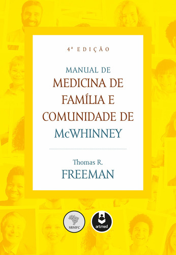 Manual de Medicina de Família e Comunidade de McWhinney, de Freeman, Thomas R.. Artmed Editora Ltda., capa mole em português, 2017