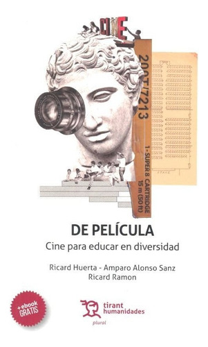 De Pelãâcula. Cine Para Educar En Diversidad: Cine Para Educar En Diversidad, De Alonso Sanz, Amparo., Vol. 1. Editorial Tirant Humanidades, Tapa Blanda En Español