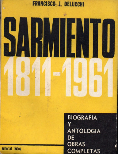 Sarmiento  1911 - 1961  Francisco J. Delucchi ( 58 )