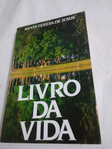 Livro Da Vida Santa Teresa De Jesus359pág1986-leia Descrição