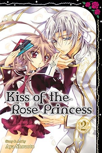 Book : Kiss Of The Rose Princess, Vol. 2 - Shouoto, Aya