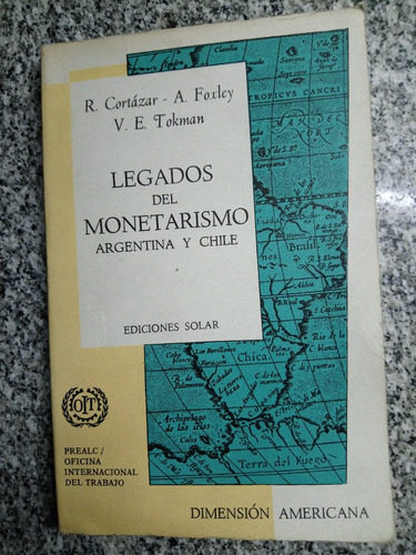 Legados Del Monetarismo Argentina Y Chile Cortazar Fox  C3v.