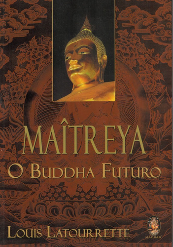 Livro Maîtreya, O Buddha Futuro