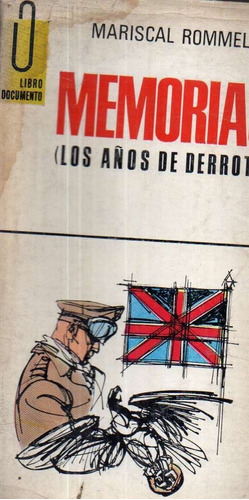 Memorias Los Años De Derrota Mariscal Rommel 