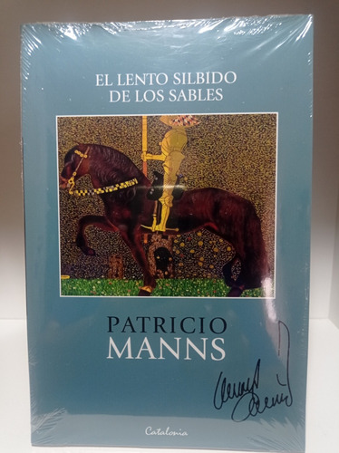 El Lento Silbido De Los Sables / Patricio Manns