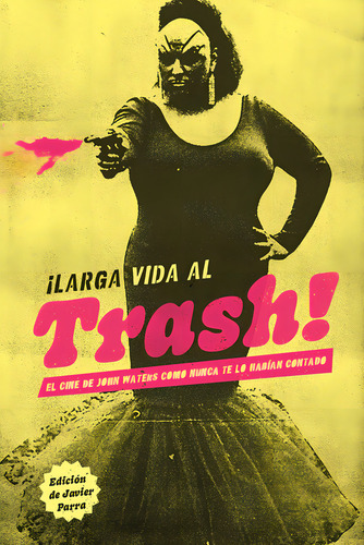 Larga Vida Al Trash, De Aa.vv.. Editorial Dos Bigotes En Español