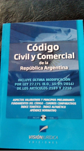 Código Civil Y Comercial. Con Cd. Incluye Modificación 2016