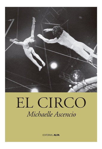 El Circo - Michaelle Ascencio