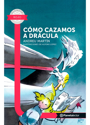Como Cazamos A Dracula: Como Cazamos A Dracula, De Andreu Martín. Editorial Planetalector, Tapa Blanda, Edición 1 En Español, 2015