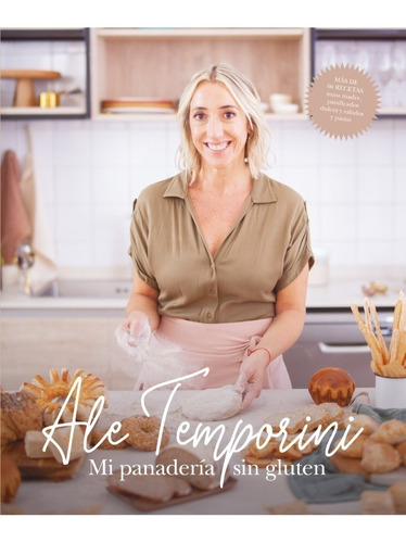 Libro Mi Panadería Sin Gluten - Alejandra Temporini, De Alejandra Temporini., Vol. 1. Editorial Grijalbo, Tapa Blanda, Edición 1 En Español, 2022