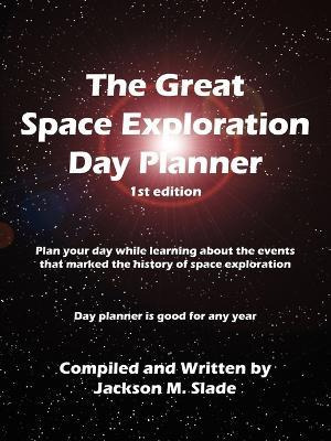 Libro The Great Space Exploration Day Planner - Jackson M...