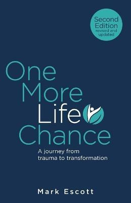 Libro One More Life Chance : A Journey From Trauma To Tra...