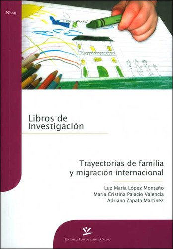 Trayectorias De Familia Y Migración Internacional