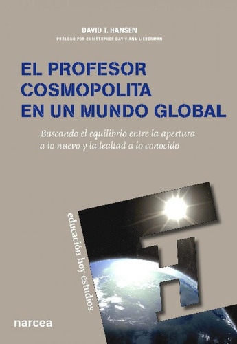 Libro: Profesor Cosmopolita En Mundo Global. Hansen, David. 