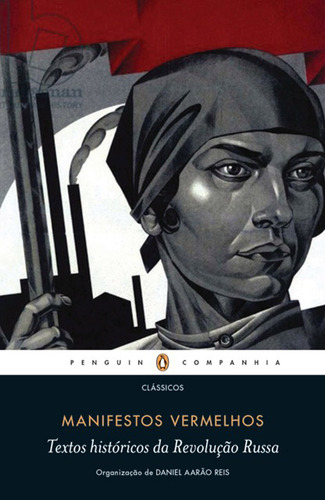 Manifestos vermelhos, de Vários autores. Editora PENGUIN (CIA DAS LETRAS), capa mole, edição 1 em português