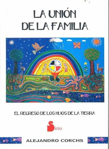 La Union De La Familia, De Alejandro Corchs. Editorial Sirio, Tapa Blanda En Español