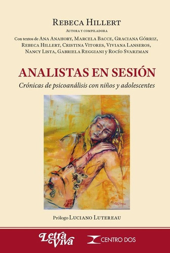 Analistas Y Sesión, De Rebeca Hilllert., Vol. No Tiene. Editorial Letra Viva, Tapa Blanda En Español, 2019