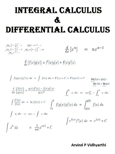 Integral Calculus & Differential Calculus, De Vidhyarthi, Arvind P.. Editorial Createspace, Tapa Blanda En Inglés