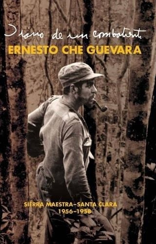 Diario De Un Combatiente - Ernesto Che Guevara