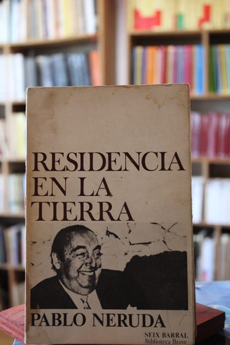 Residencia En La Tierra - Pablo Neruda