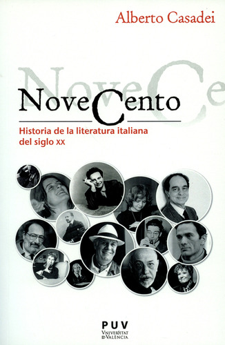 Novecento. Historia De La Literatura Italiana Del Siglo Xx, De Alberto Casadei., Vol. 1. Editorial Universidad De Valencia, Tapa Blanda, Edición 1 En Español, 2019