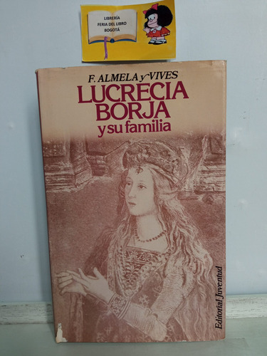 Lucrecia Borja Y Su Familia - F. Almena Y Vives - Juventud