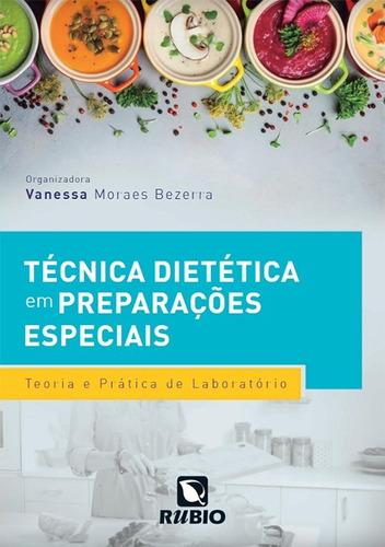 Livro Técnica Dietética Em Preparações Especiais - Bezerra