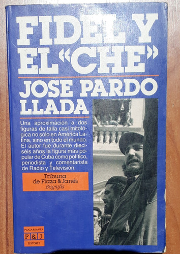 Fidel Y El Che - José Pardo Llada