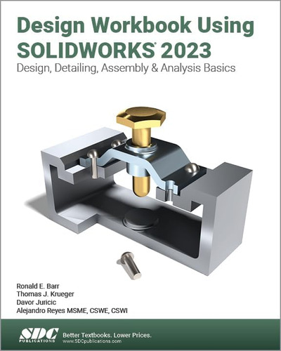 Libro: Design Workbook Using Solidworks 2023: Design, Detail