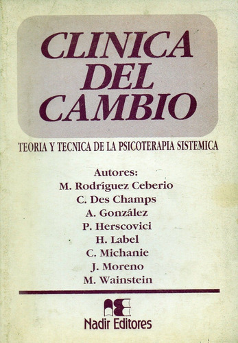 Clínica Del Cambio - Teoría Y Técnica De La Psicoterapia ...