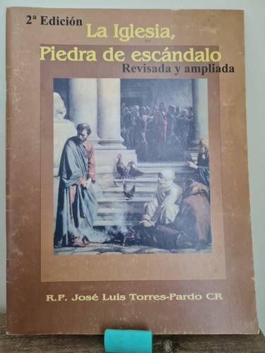 La Iglesia, Piedra De Escándalo José Luis Torres - Pardo