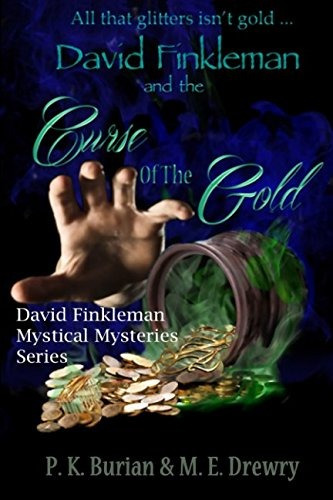 David Finkleman And The Curse Of The Gold David Finkleman My