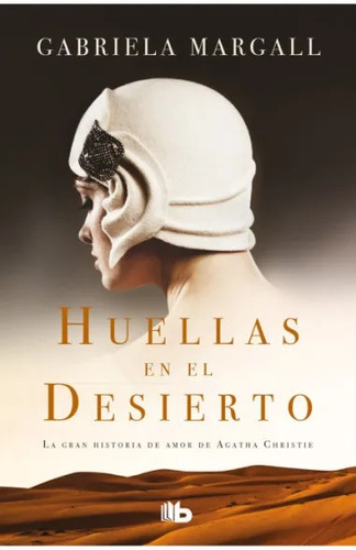 Huellas En El Desierto - Margall Gabriela (libro) - Nuevo