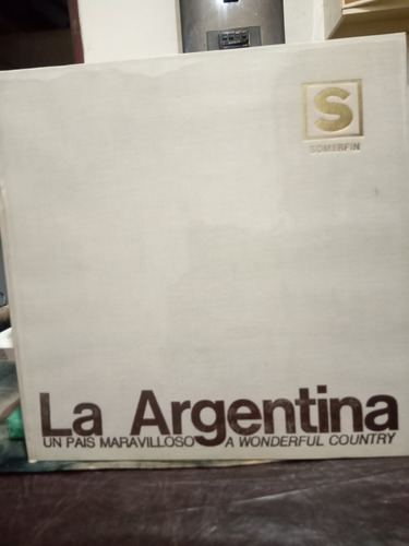 Argentina Un País Maravilloso A Wonderful Country